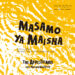 Masamo Ya Maisha 親指ピアノと密林音楽の妖しい世界